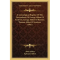 A Genealogical Register of the Descendants of George Abbot of Andover; George Abbot of Rowley; Thomas Abbot of Andover (1847)