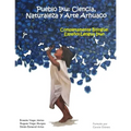 Pueblo Iku: Ciencia, Naturaleza y Arte Arhuaco
