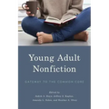 Young Adult Nonfiction: Gateway to the Common Core
