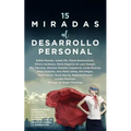 15 Miradas Al Desarrollo Personal