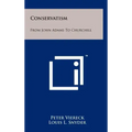 Conservatism: From John Adams to Churchill