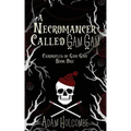 A Necromancer Called Gam Gam
