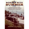 Border Site Summer: Tales from the Super-Secret Army Security Agency
