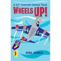 Wheels Up! - A 21st Century Grand Tour
