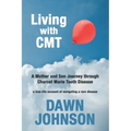 Living with CMT: A Mother and Son Journey through Charcot Marie Tooth Disease