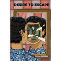 Four Palaces Publishing Fall 2022 Fiction Anthology: Desire to Escape