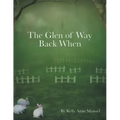 The Glen of Way Back When