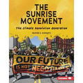 The Sunrise Movement: The Climate Revolution Generation