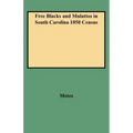 Free Blacks and Mulattos in South Carolina 1850 Census