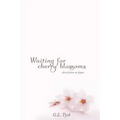 Waiting for Cherry Blossoms: Short Stories on Japan