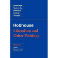 Hobhouse: Liberalism and Other Writings