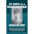 Ten Days in a Madhouse