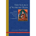 The Source of Supreme Bliss: Heruka Chakrasamvara Five Deity Practice and Commentary