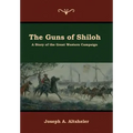 The Guns of Shiloh: A Story of the Great Western Campaign