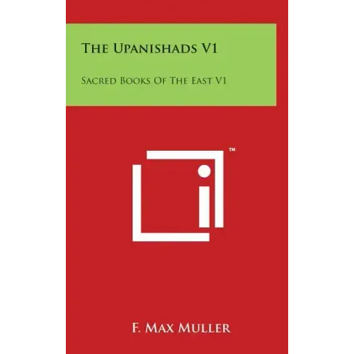 The Upanishads V1: Sacred Books Of The East V1