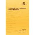 Causality and Probability in the Sciences