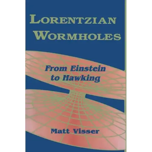Lorentzian Wormholes: From Einstein to Hawking
