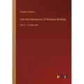 Life And Adventures Of Nicholas Nickleby: Part 2 - in large print