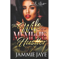 The Wife Of A Memphis Hustler: An African American Romance Novel