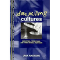 Dislocating Cultures: Identities, Traditions, and Third World Feminism