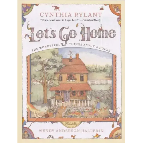 Let's Go Home: The Wonderful Things about a House