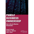 Family Business Ownership: How to Be an Effective Shareholder