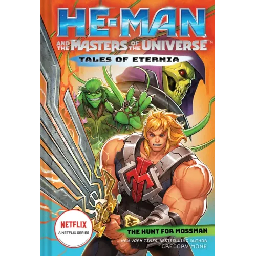 He-Man and the Masters of the Universe: The Hunt for Moss Man (Tales of Eternia Book 1)