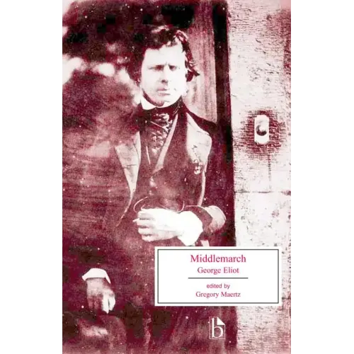 Middlemarch: A Study of Provincial Life
