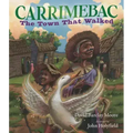 Carrimebac, the Town That Walked
