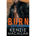 Burn: a Romantic Military Suspense novel