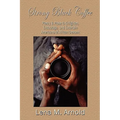 Strong Black Coffee: Poetry and Prose to Enlighten, Encourage, and Entertain Americans of African Descent