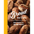 Bread and How to Eat It: A Cookbook