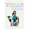 Vegan Teen: How to Go Vegan As A Teen?