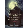 Pennhurst Ghosts of Mayflower II