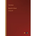 Rung Ho! A Novel: in large print