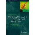 The Language of Living Matter: How Molecules Acquire Meaning