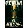 We Run New York 2: a ghetto game of thrones