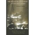 The Neglected Doctrine of the Holy Spirit: Josiah Royce as a Guide to Renewing Theology