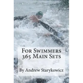 For Swimmers 365 Main Sets