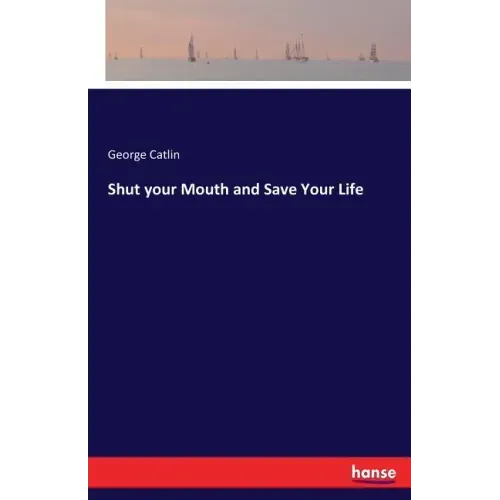 Shut your Mouth and Save Your Life