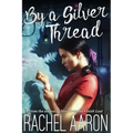 By a Silver Thread: DFZ Changeling Book 1