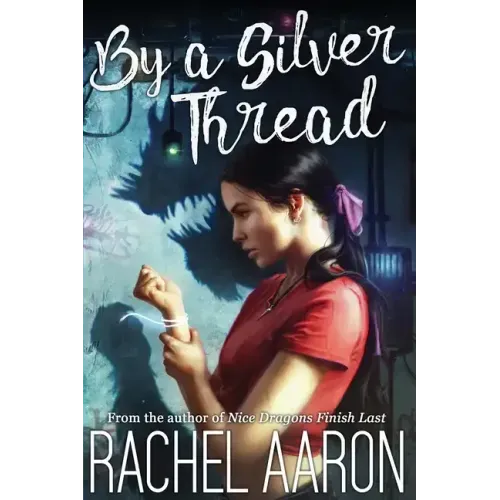 By a Silver Thread: DFZ Changeling Book 1