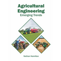 Agricultural Engineering: Emerging Trends