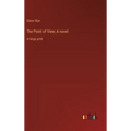 The Point of View; A novel: in large print