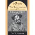 A Memoir of the Last Year of the War for Independence, in the Confederate States of America: Containing an Account of the Operations of His Commands i