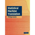 Statistical Machine Translation