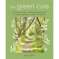 The Green Cure: How Shinrin-Yoku, Earthing, Going Outside, or Simply Opening a Window Can Heal Us