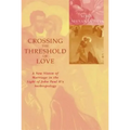 Crossing the Threshold of Love