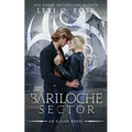 Bariloche Sector: A Shifter Omegaverse Romance