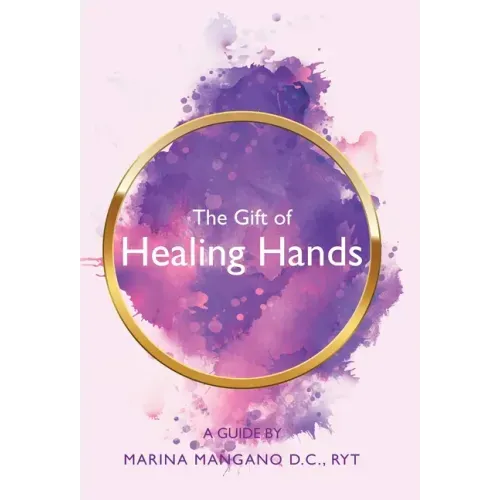 The Gift of Healing Hands: A Guide